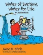Water of Baptism, Water for Life