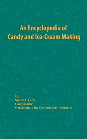 Encyclopedia of Candy and Ice-Cream Making