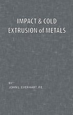 Impact and Cold Extrusion of Metals