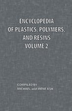 Encyclopedia of Plastics, Polymers, and Resins Volume 2