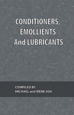 Conditioners, Emollients and Lubricants
