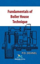 Fundamentals of Boiler House Technique