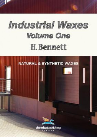 Industrial Waxes, Vol. 1, Natural and Synthetic Waxes