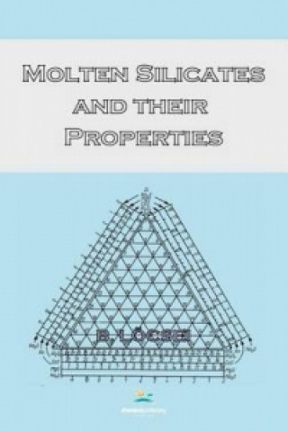 Molten Silicates and Their Properties