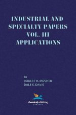 Industrial and Specialty Papers, Volume 3, Applications