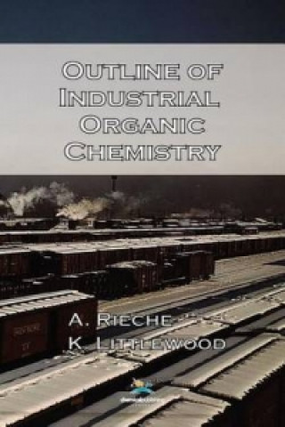 Outline of Industrial Organic Chemistry, 3rd Edition