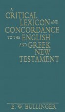 Critical Lexicon and Concordance to the English and Greek New Testament