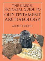 Kregel Pictorial Guide to Old Testament Archaeology