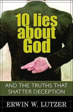 10 Lies about God