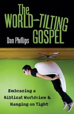 World-Tilting Gospel