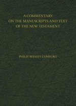 Commentary on the Manuscripts and Text of the New Testament