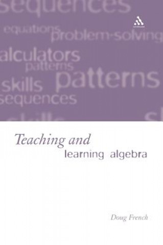 Teaching and Learning Algebra