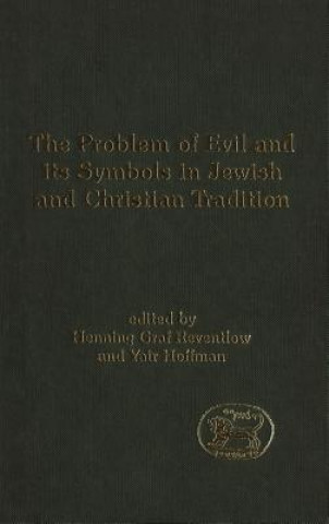 Problem of Evil and its Symbols in Jewish and Christian Tradition