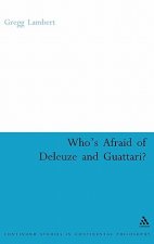 Who's Afraid of Deleuze and Guattari?