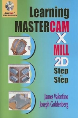 Learning Mastercam X Mill Step by Step in 2D