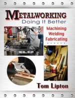 Metalworking - Doing it Better