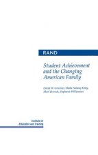 Student Achievement and the Changing American Family