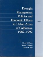 Drought Management Policies and Economic Effects on Urban Areas of California 1987-1992
