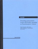 Proceedings of the Rand Project Air Force Workshop on Transatmospheric Vehicl
