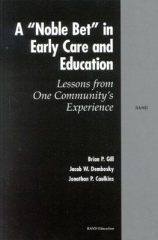 Noble Bet in Early Care and Education