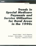 Trends in Special Medicare Payments and Service Utilization for Rural Areas in the 1990s