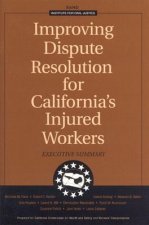 Improving Dispute Resolution for California's Injured Workers