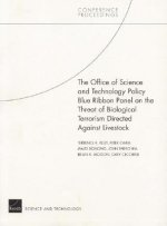 Office of Science and Technology Policy Blue Ribbon Panel on the Threat of Biological Terrorism Directed Against Livestock