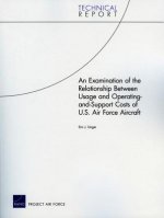 Examination of the Relationship Between Usage and Operating-and-Support Costs of U.S. Air Force Aircraft, 2009