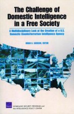 Challenge of Domestic Intelligence in a Free Society