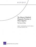 Abuse of Medical Diagnostic Practices in Mass Litigation