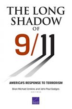 Long Shadow of 9/11: America's Response to Terrorism