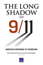 Long Shadow of 9/11: America's Response to Terrorism
