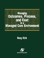 Managing Outcomes, Process, and Cost in a Managed Care Environment