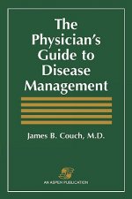 Physician's Guide to Disease Management