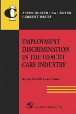 Employment Discrimination in the Health Care Industry