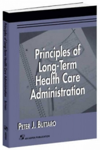 Principles of Long-Term Health Care Administration