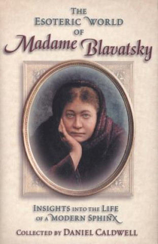 Esoteric World of Madame Blavatsky