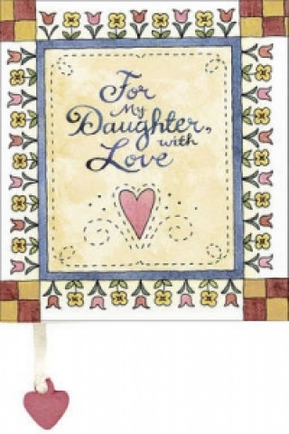 For My Daughter, with Love