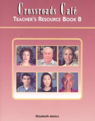 Crossroads Cafe: Teacher's Resource Book B