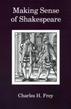 Making Sense Of Shakespeare