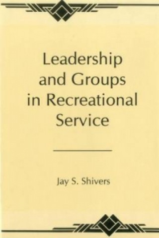 Leadership And Groups In Recreational Service