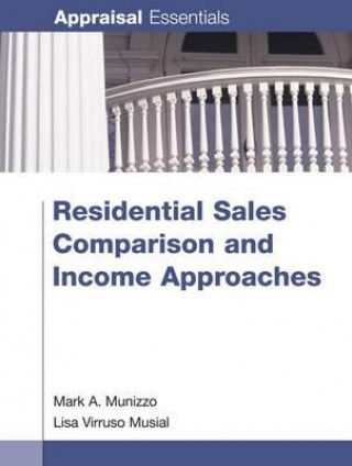 Residential Sales Comparison and Income Approaches