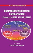 Controlled/Living Radical Polymerization