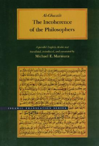 Incoherence of the Philosophers, 2nd Edition