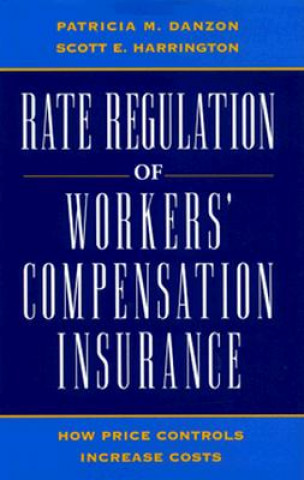 Rate Regulation of Workers' Compensation Insurance