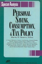 Personal Saving, Consumption and Tax Policy