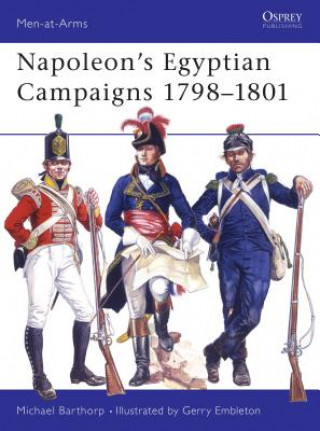 Napoleon's Egyptian Campaigns, 1798-1801