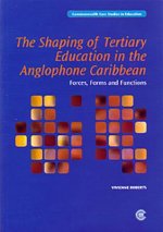 Shaping of Tertiary Education in the Anglophone Caribbean