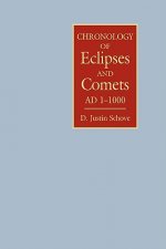 Chronology of Eclipses and Comets  AD 1-1000