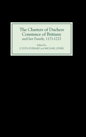Charters of Duchess Constance of Brittany and her Family, 1171-1221